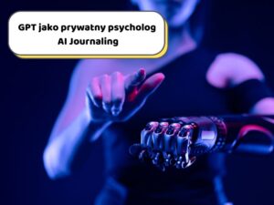 Read more about the article AI Journaling – GPT jako prywatny psycholog